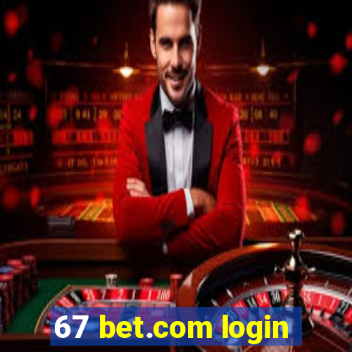 67 bet.com login